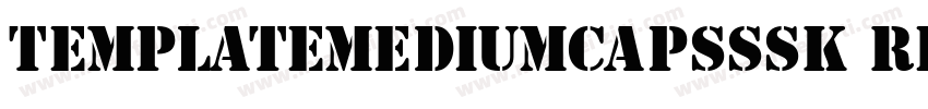 TemplateMediumCapsSSK Regular字体转换